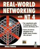 Real-World Networking with NT 4: A Complete Guide to Designing and Creating Windows NT 4 Networks 1576100553 Book Cover