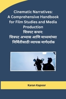 Cinematic Narratives: A Comprehensive Handbook for Film Studies and Media Production B0CQTNSP71 Book Cover