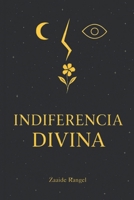 Indiferencia Divina (Spanish Edition) B0F7FJ51QB Book Cover