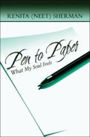 Pen to Paper:: What My Soul Feels 1424169488 Book Cover