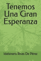 Tenemos Una Gran Esperanza: Libro cristino, Esperanza, gratitud, salud mental B0FRFHBDVD Book Cover