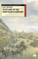 Scotland in the Nineteenth Century 0333587537 Book Cover