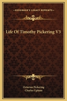 Life Of Timothy Pickering V3 1162925035 Book Cover