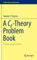 A Cp-Theory Problem Book: Functional Equivalencies 331979616X Book Cover