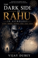 The Dark Side of Rahu in Astrology B0H1KCH1QT Book Cover