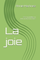 La joie: Est-ce un privilège, un droit, un don ou un choix ? B0FT7ZKN3P Book Cover