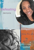 Defeating Demons: journey thru poetry 0578677679 Book Cover