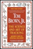 Tom Brown's Science and Art of Tracking 0425157725 Book Cover