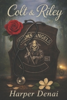 Colt and Riley: Grim's Angels MC B0GZWLJHJ4 Book Cover