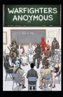 Warfighters Anonymous: A Dao to Recovery B0FHGQ1V17 Book Cover
