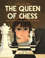 Queen of Chess: How Judit Polgar Changed the Game B0GMZ6W6F3 Book Cover