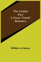 The Golden Face 151862247X Book Cover