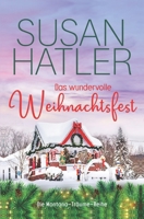 Das wundervolle Weihnachtsfest (Montana-Träume) (German Edition) B0CNY5TMC5 Book Cover