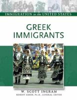 Greek Immigrants (Immigration to the United States) 0816056897 Book Cover