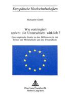 Wie Restringiert Spricht Die Unterschicht Wirklich?: Eine Empirische Studie Zu Den Differenzen in Der Syntax Der Mittelschicht Und Der Unterschicht 3261020865 Book Cover