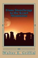 From Stonehenge to the Kyuel Mountains: From Stonehenge to the Kyuel Mountains 1500498602 Book Cover