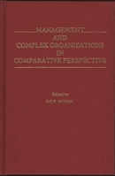 Management and Complex Organizations in Comparative Perspective (Contributions in Sociology) 0313207526 Book Cover