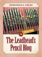 The Leadhead's Pencil Blog: Volume 3 1945091843 Book Cover