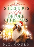 A Shetland Sheepdog's Night Before Christmas 1078003416 Book Cover