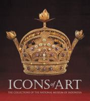 Icons of Art: The Collections of the National Museum of Indonesia 9798926250 Book Cover