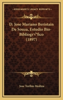 D. José Mariano Beristain De Souza... 1022297368 Book Cover