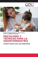 Psicología Y Técnicas Para La Odontopediatría (Spanish Edition) 620001048X Book Cover