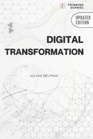 Digital transformation in an ever-changing world: Digital transformation guidelines and how to create a digital marketing strategy (eBusiness Books) B088Y4RQ8Q Book Cover