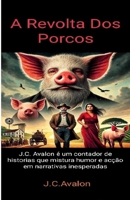 A REVOLTA DOS PORCOS (Portuguese Edition) B0F278CZ4H Book Cover