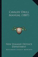 Cavalry Drill Manual 1166459381 Book Cover