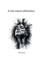 A nos coeurs silencieux (French Edition) 2322867349 Book Cover