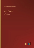 Ion; A Tragedy: In Five Acts 3368775375 Book Cover