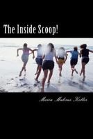 The Inside Scoop! 1530581559 Book Cover