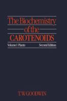 The Biochemistry of the Carotenoids: Volume I Plants 9400958625 Book Cover