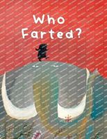 The Smelly Book: Who Farted? 0716652889 Book Cover