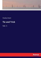 Tie and Trick: Vol. 1 3337376061 Book Cover