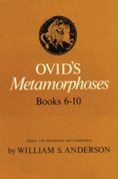 Ovid’s Metamorphoses: Books 6-10 0806114568 Book Cover