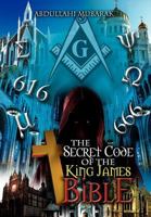The Secret Code of the King James Bible 1479751235 Book Cover