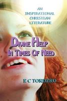 Divine Help in Times of Need 1477504419 Book Cover