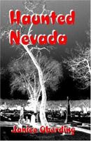 Haunted Nevada 1581126743 Book Cover