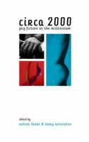 Circa 2000: Gay Fiction at the Millennium 1555835171 Book Cover