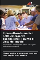 Il precettorato medico nelle emergenze ospedaliere: il punto di vista dei medici (Italian Edition) 6208404681 Book Cover