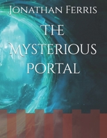 The Mysterious Portal B0FSDD4YZR Book Cover