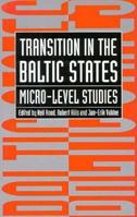 Transition in the Baltic States: Micro-Level Studies 0312172354 Book Cover