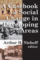 A Casebook of Social Change in Developing Areas 0202362175 Book Cover