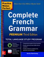 Practice Makes Perfect: Complete French Grammar 1260463176 Book Cover