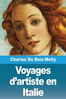 Voyages d'artiste en Italie (French Edition) 2379763259 Book Cover