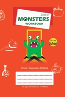 School of Monsters Workbook, A5 Size, Wide Ruled, White Paper, Primary Composition Notebook, 102 Sheets (Orange) 1714327809 Book Cover