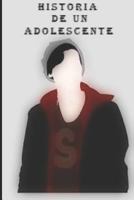 historia de un adolescente: adolescente 1794556176 Book Cover