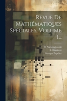 Revue De Mathématiques Spéciales, Volume 1... 1021847240 Book Cover