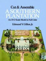 Cut and Assemble a Southern Plantation (Cut & Assemble Buildings in H-O Scale) 0486260178 Book Cover